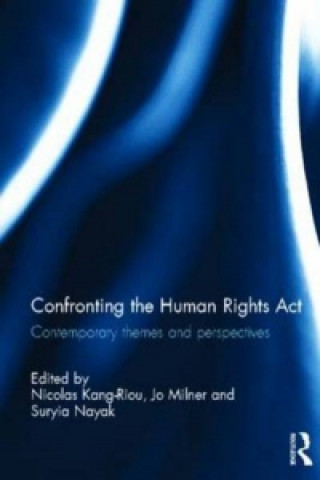 Kniha Confronting the Human Rights Act 1998 Nicolas Kang-Riou