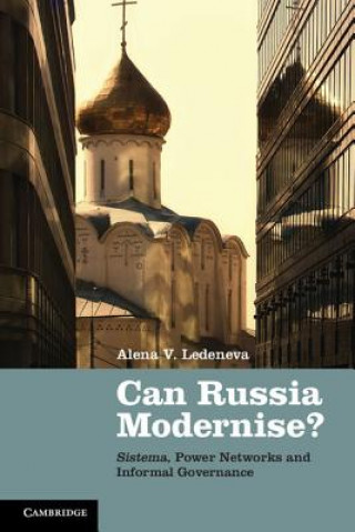 Kniha Can Russia Modernise? Alena V Ledeneva
