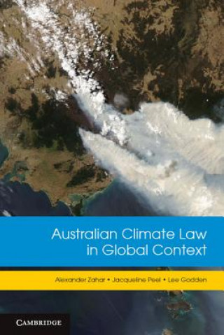 Knjiga Australian Climate Law in Global Context Alexander Zahar