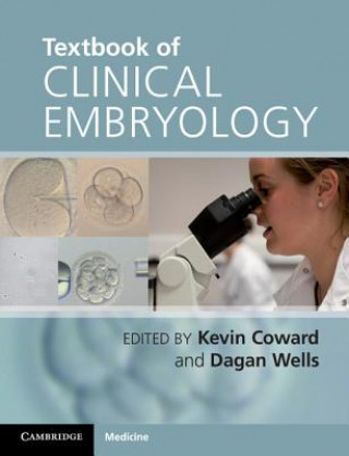 Könyv Textbook of Clinical Embryology Kevin Coward