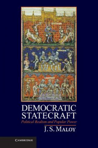 Könyv Democratic Statecraft JS Maloy