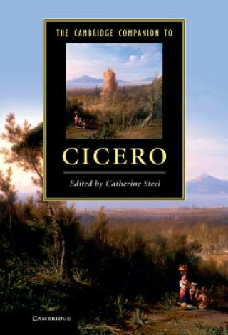 Knjiga Cambridge Companion to Cicero Catherine Steel