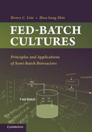 Könyv Fed-Batch Cultures Henry C Lim