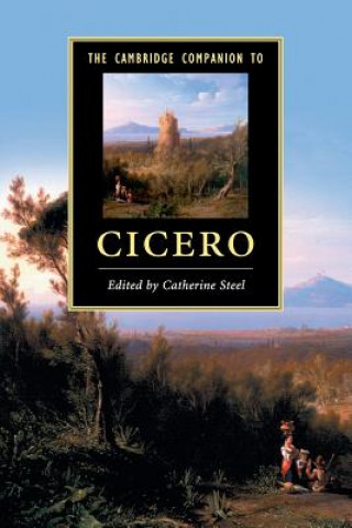 Knjiga Cambridge Companion to Cicero Catherine Steel
