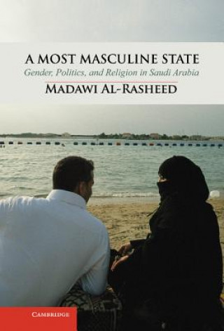 Könyv Most Masculine State Madawi Al Rasheed