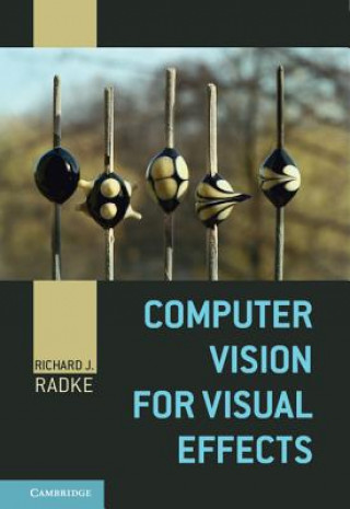 Könyv Computer Vision for Visual Effects Richard J Radke