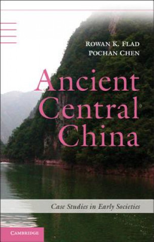 Kniha Ancient Central China Rowan K Flad