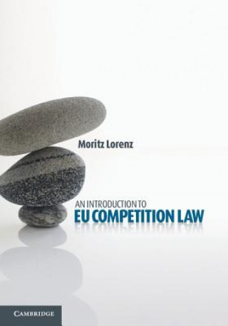 Книга Introduction to EU Competition Law Moritz Lorenz
