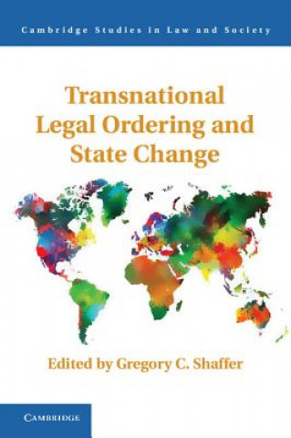 Książka Transnational Legal Ordering and State Change Gregory C Shaffer