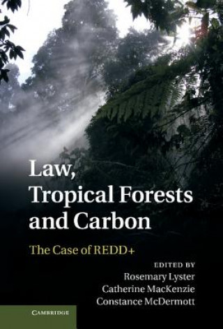 Книга Law, Tropical Forests and Carbon Rosemary Lyster