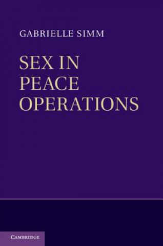 Knjiga Sex in Peace Operations Gabrielle Simm