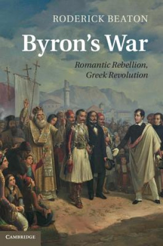 Knjiga Byron's War Roderick Beaton