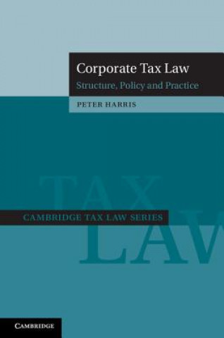 Книга Corporate Tax Law Peter Harris