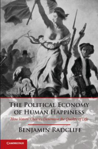 Kniha Political Economy of Human Happiness Benjamin Radcliff