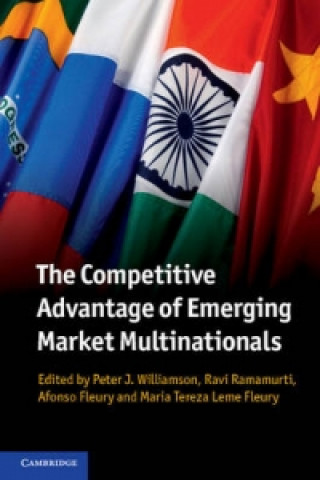 Kniha Competitive Advantage of Emerging Market Multinationals Peter J Williamson