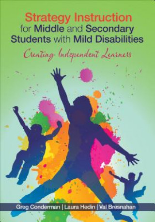 Könyv Strategy Instruction for Middle and Secondary Students with Mild Disabilities Gregory J. Conderman