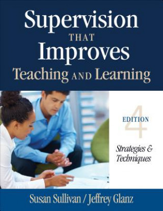 Könyv Supervision That Improves Teaching and Learning Susan Sullivan