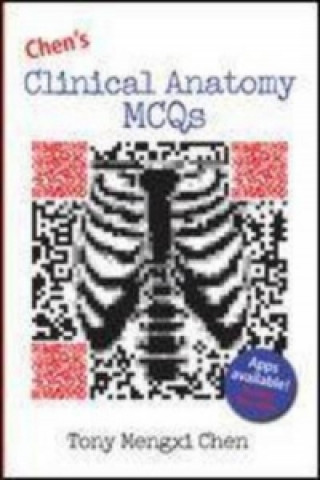 Kniha Chen's Clinical Anatomy MCQs Tony Chen