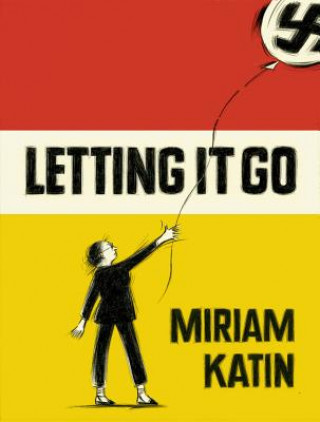 Kniha Letting it Go Miriam Katin