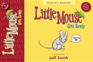 Kniha Little Mouse Gets Ready Jeff Smith