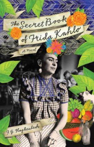 Carte Secret Book Of Frida Kahlo F G Haghenbeck