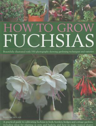 Kniha How to Grow Fuchsias John Nicholass
