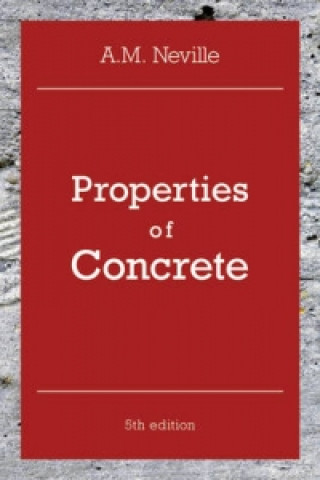 Carte Properties of Concrete A. M. Neville