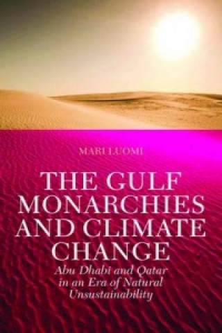 Carte Gulf Monarchies and Climate Change Mari Luomi