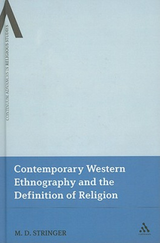 Kniha Contemporary Western Ethnography and the Definition of Religion M D Stringer