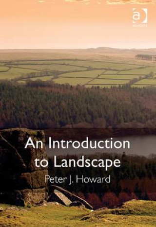 Carte Introduction to Landscape Peter J Howard