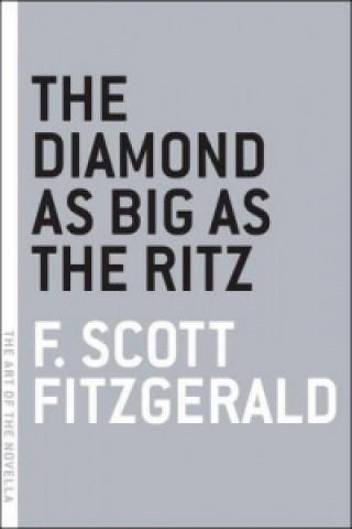 Könyv Diamond As Big As The Ritz F Scott Fitzgerald