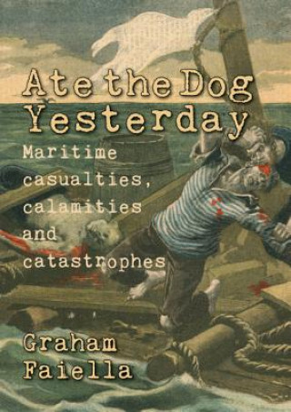 Carte Ate the Dog Yesterday Graham Faiella