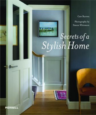 Könyv Secrets of a Stylish Home Cate Burren