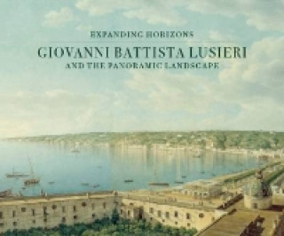 Carte Giovanni Battista Lusieri and the Panoramic Landscape Aidan Weston Lewis