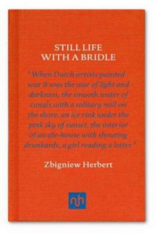 Könyv Still Life with a Bridle Zbigniew Herbert