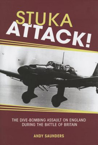 Livre Stuka Attack Andy Saunders