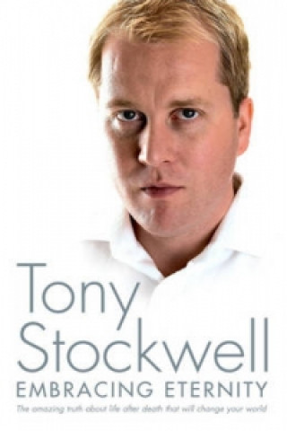 Kniha Embracing Eternity Tony Stockwell