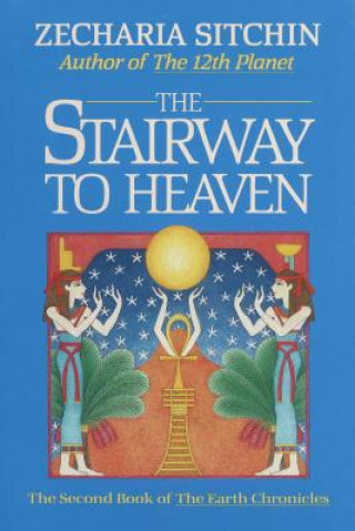 Carte Stairway to Heaven (Book II) Zecharia Sitchin