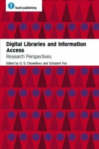Könyv Digital Libraries and Information Access G G Chowdhury