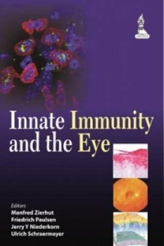 Könyv Innate Immunity and the Eye Manfred Zierhut