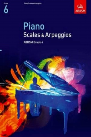 Tlačovina Piano Scales & Arpeggios, Grade 6 ABRSM
