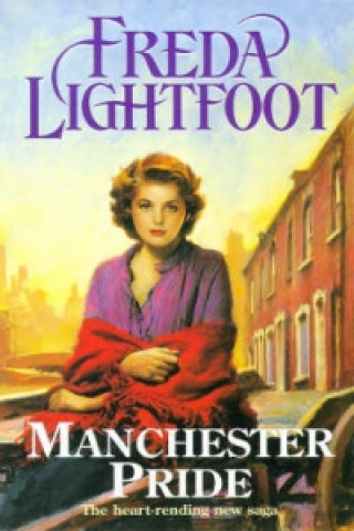 Könyv Manchester Pride Freda Lightfoot