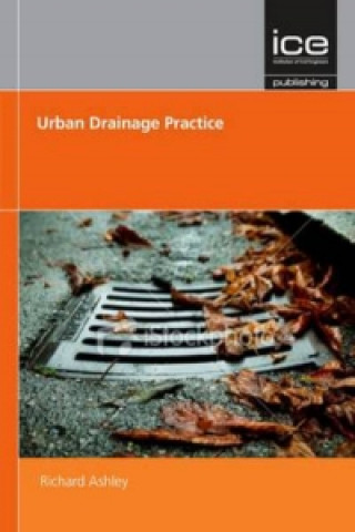Könyv Urban Drainage Practice Richard Ashley