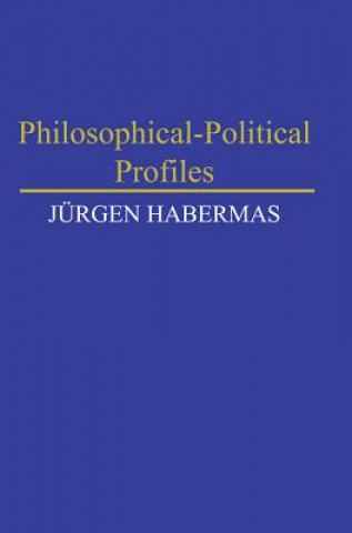 Kniha Philosophical-Political Profiles Jürgen Habermas