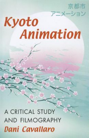 Livre Kyoto Animation Dani Cavallaro