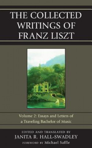 Kniha Collected Writings of Franz Liszt 