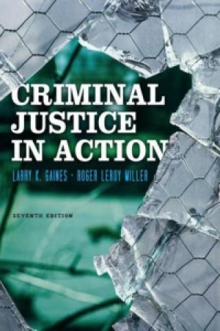 Book Criminal Justice in Action Roger LeRoy Miller