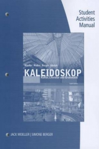 Kniha Student Activities Manual for Moeller/Adolph/Mabee/Berger's Kaleidoskop, 8th Jack Moeller