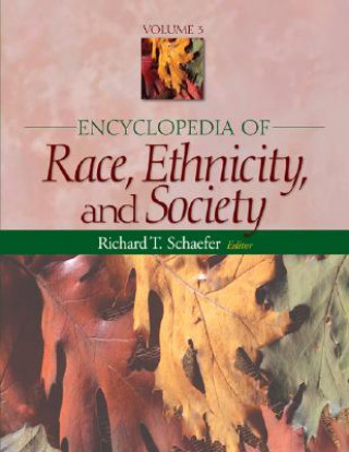 Książka Encyclopedia of Race, Ethnicity, and Society Richard T Schaefer