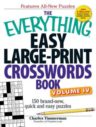 Carte Everything Easy Large-Print Crosswords Book, Volume IV Charles Timmerman